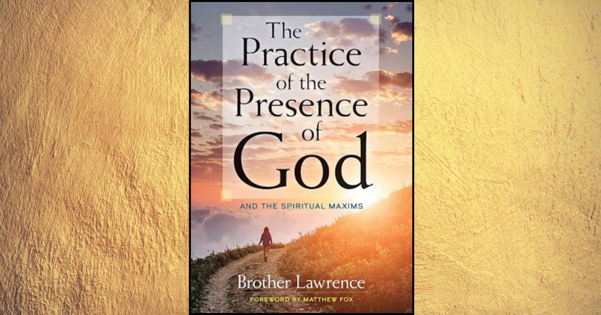 The Practice of the Presence