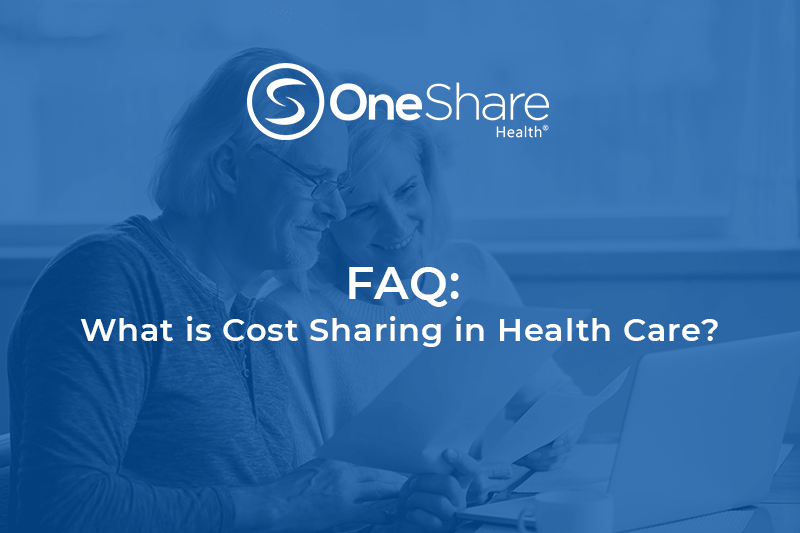 What is Cost Sharing in Health Care | OneShare Health Insurance Alternative | Health Sharing Ministry
