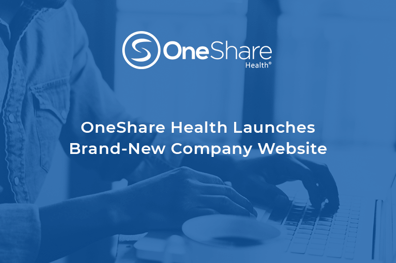 OneShare Health Launches Brand-New Company Website