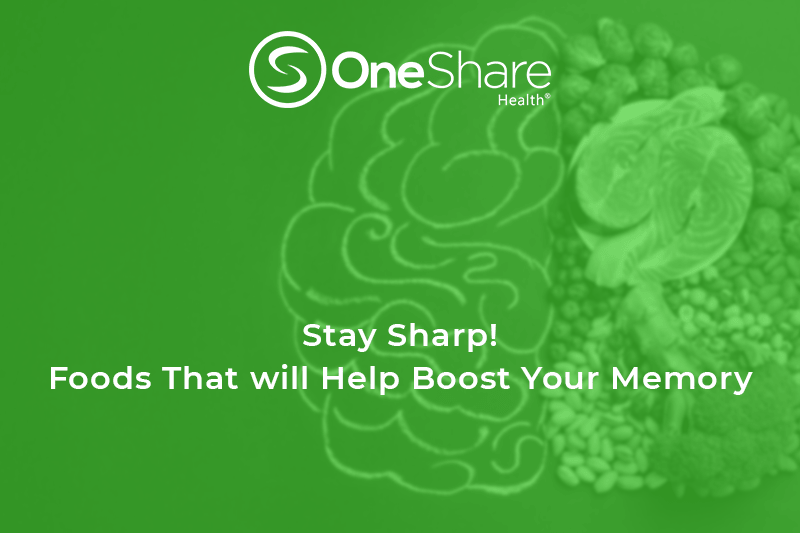 OneShare Health's Christian Healthcare Ministries health blog presents foods that help boost memory.